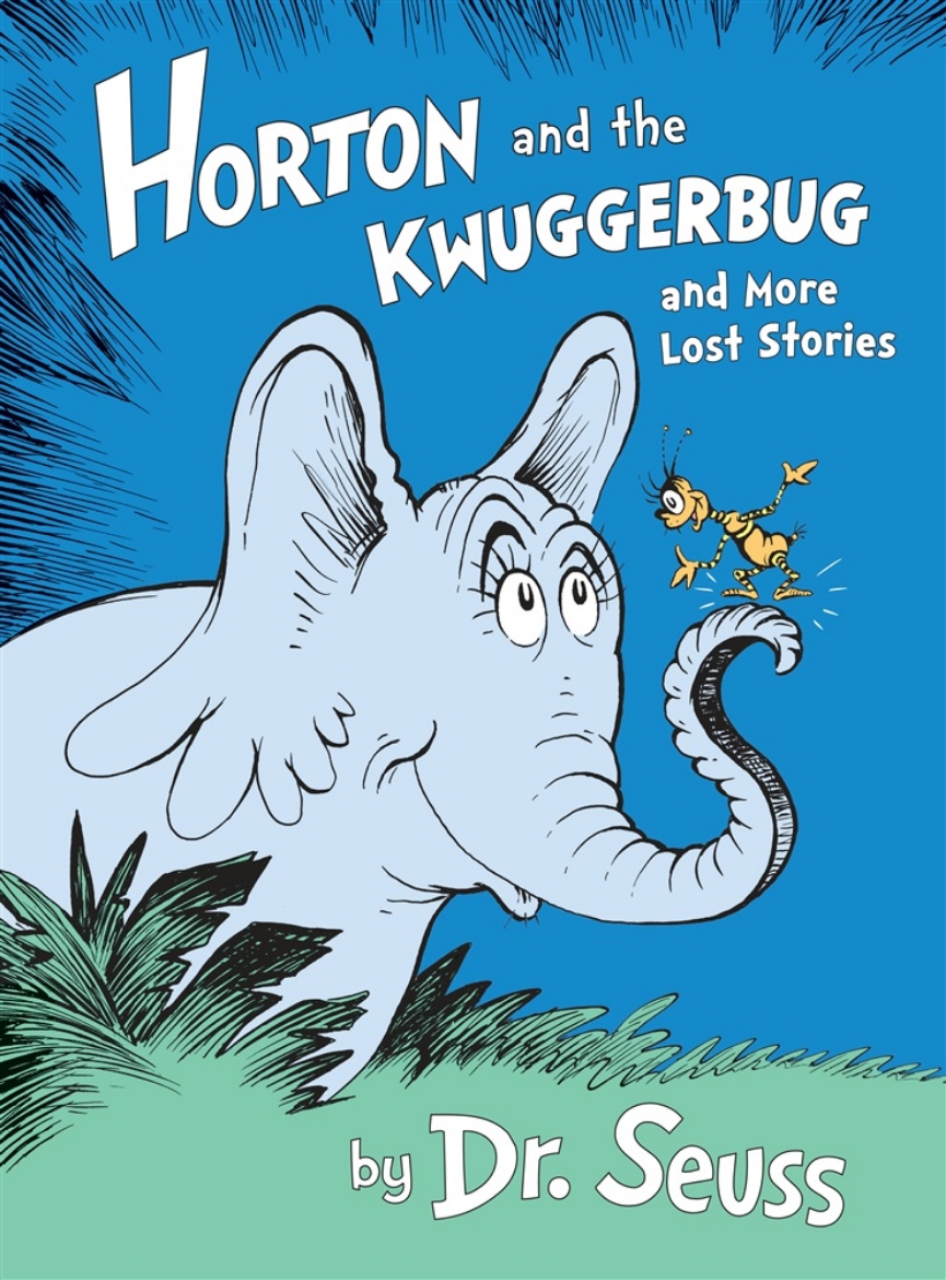 Picture of Horton and the Kwuggerbug and More Lost Stories