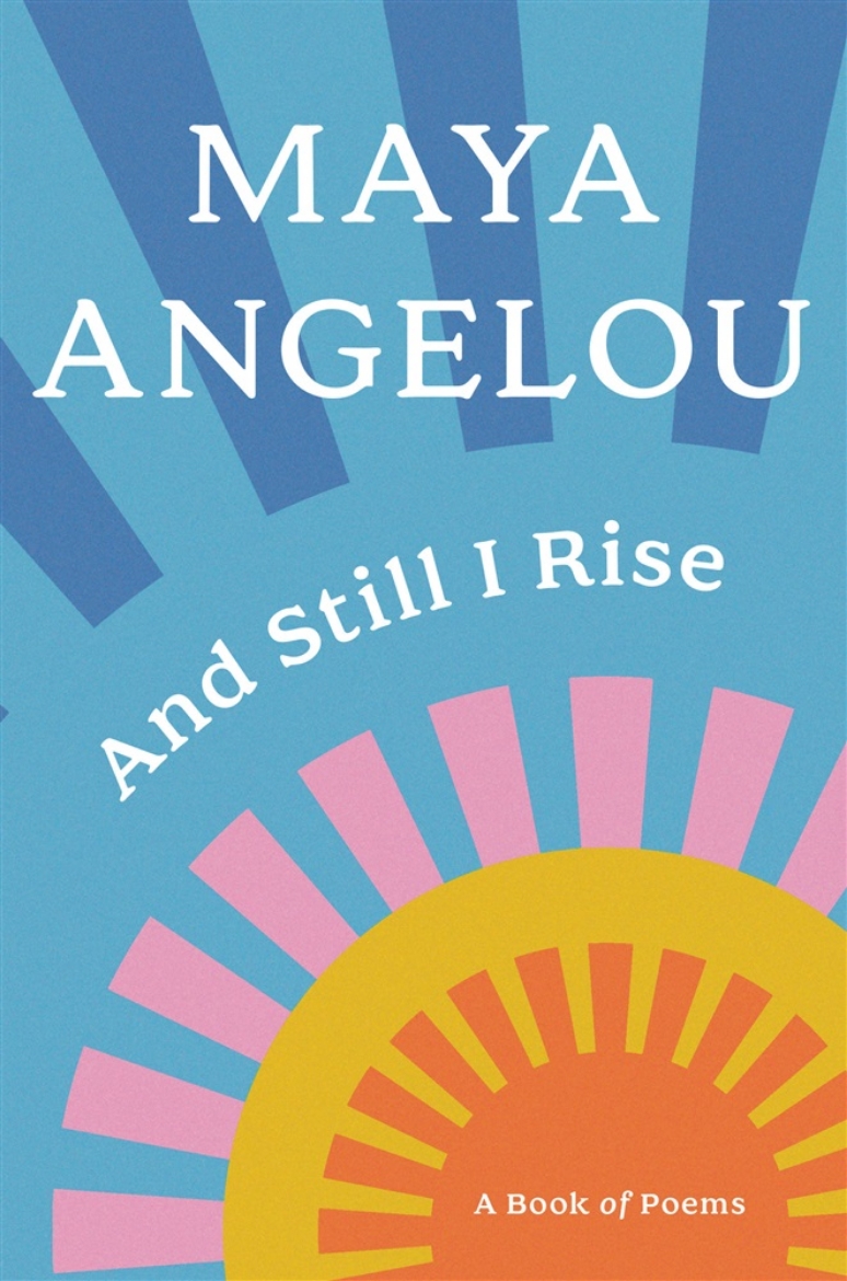 Picture of And Still I Rise: A Book of Poems
