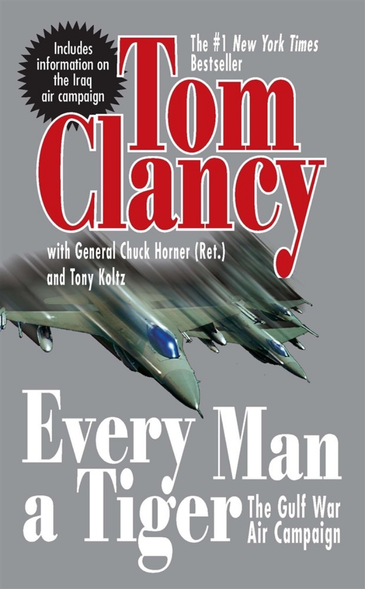 Picture of Every Man a Tiger (Revised): The Gulf War Air Campaign