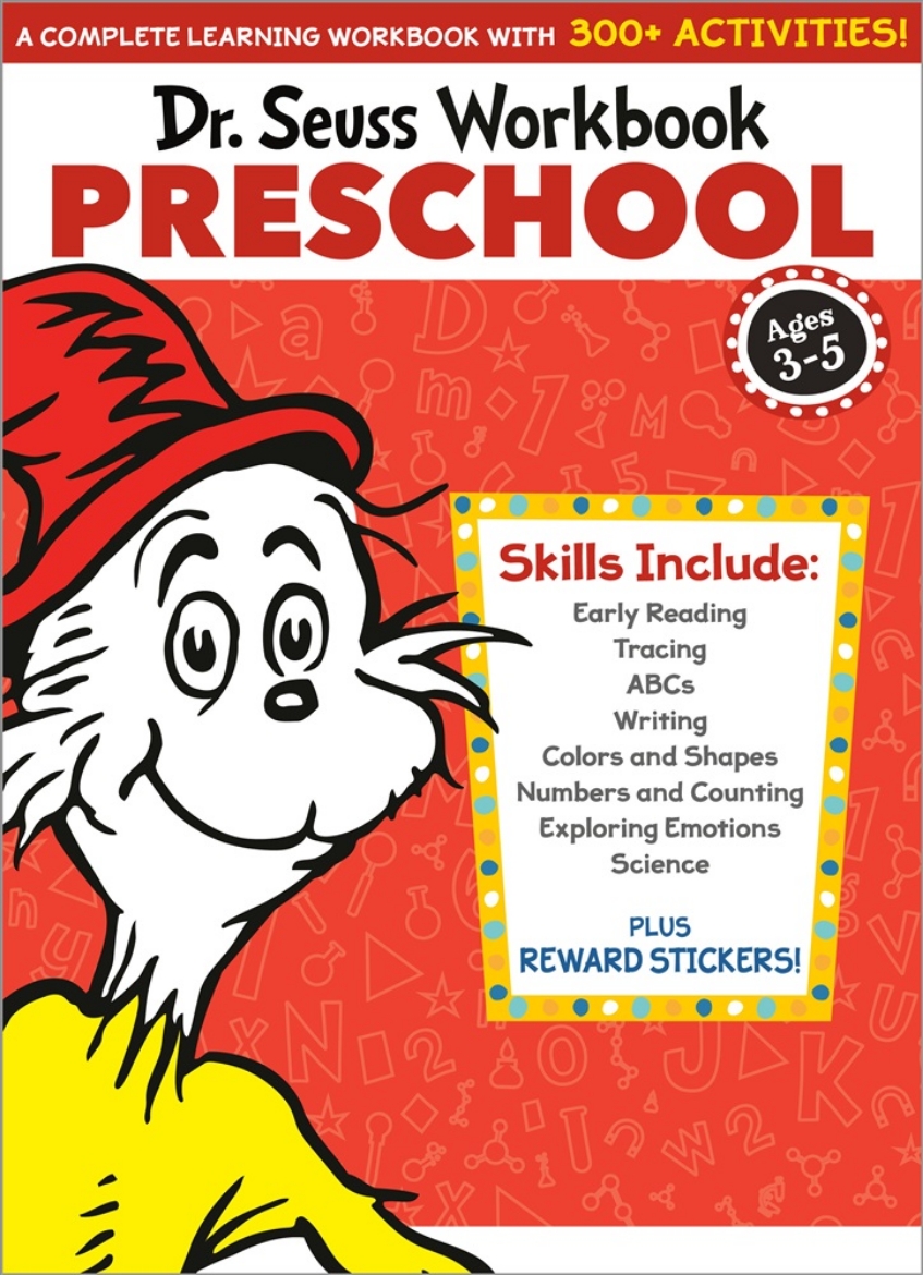Picture of Dr. Seuss Workbook: Preschool: 300+ Fun Activities with Stickers and More! (Alphabet, ABCs, Tracing, Early Reading, Colors and Shapes, Numbers, Counting, Exploring Emotions, Science)