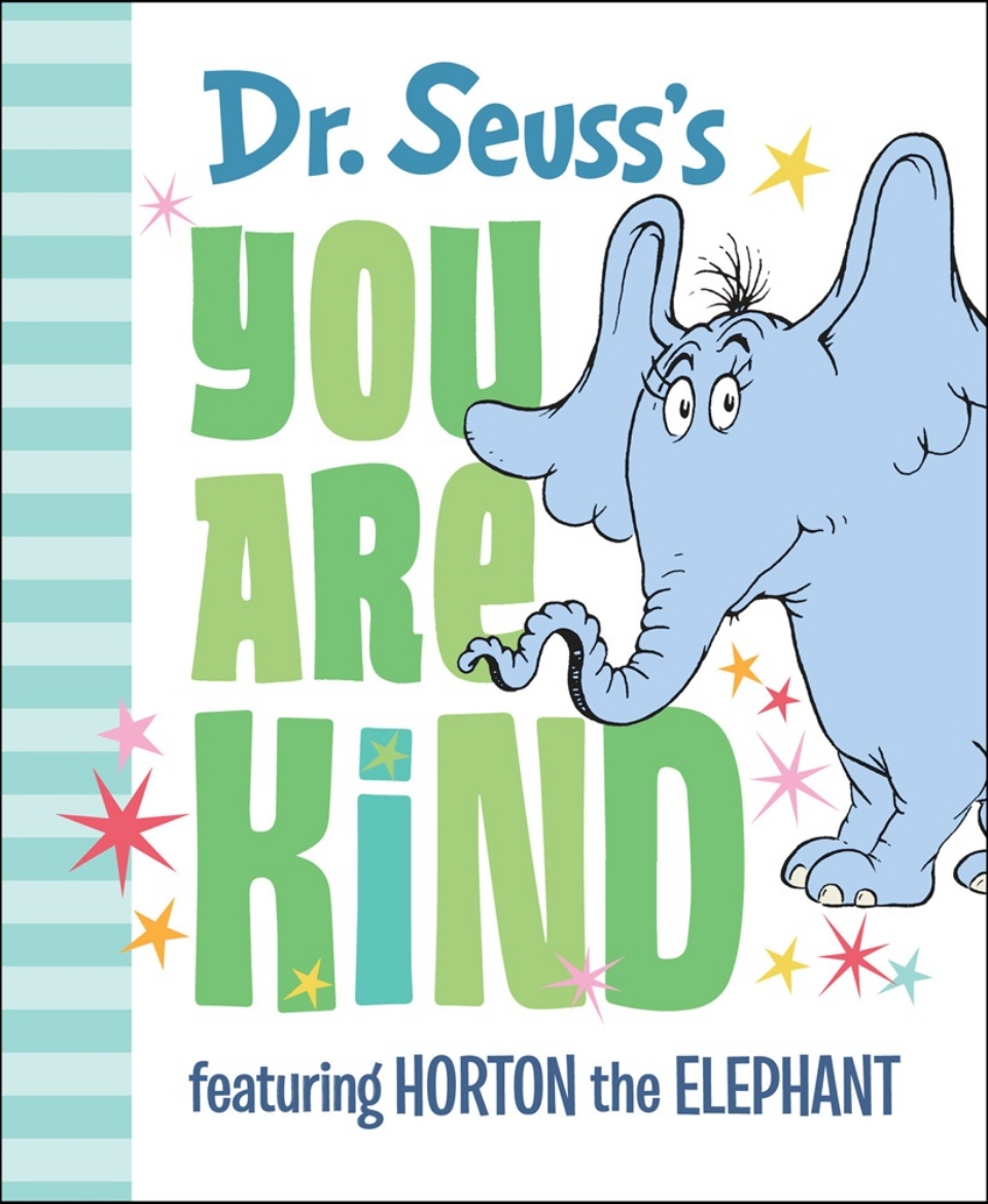 Picture of Dr. Seuss's You Are Kind: Featuring Horton the Elephant