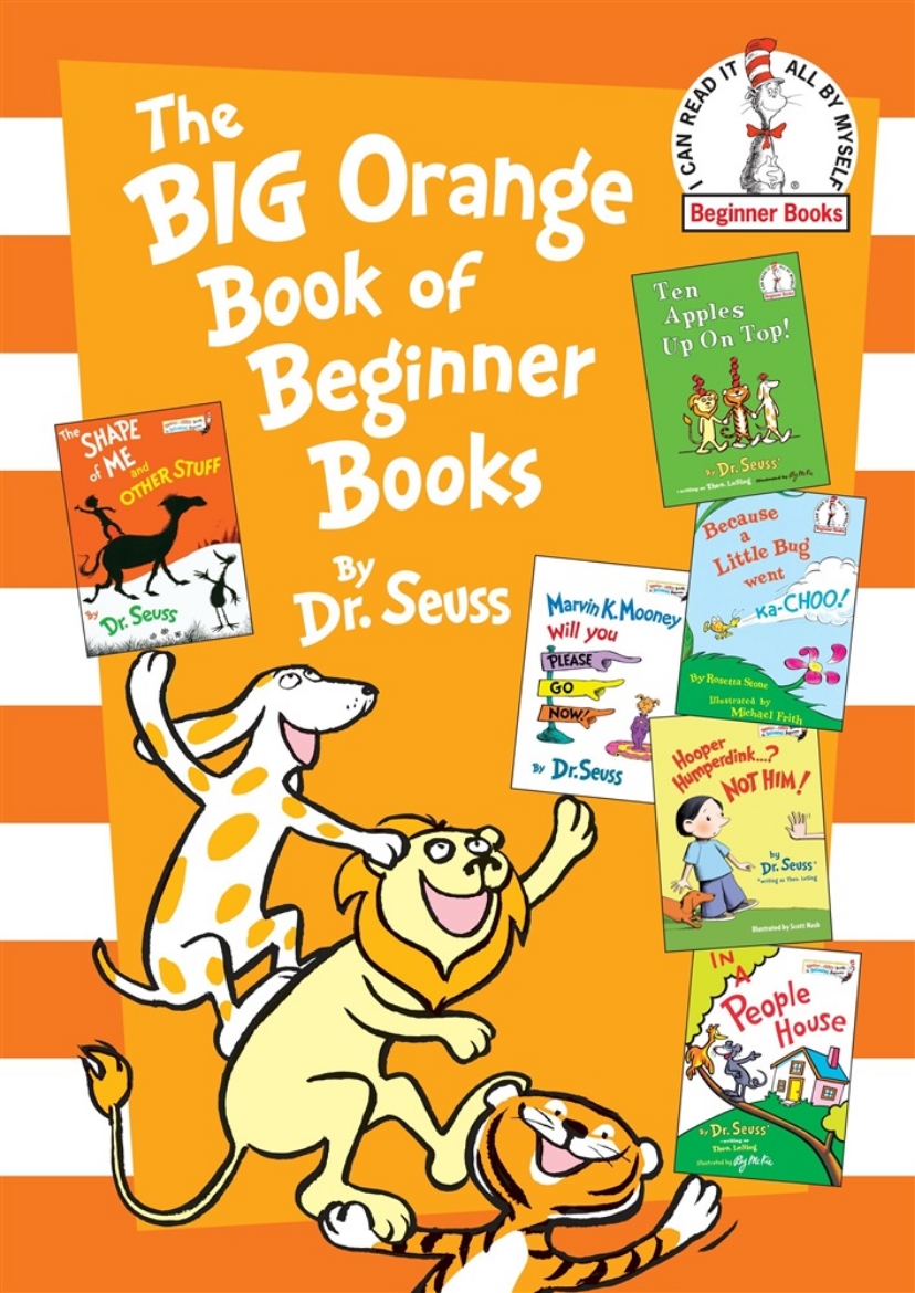 Picture of The Big Orange Book of Beginner Books: The Shape of Me and Other Stuff; Ten Apples Up On Top!; Marvin K. Mooney Will You Please Go Now?; Hooper Humperdink...? Not Him!; In a People House