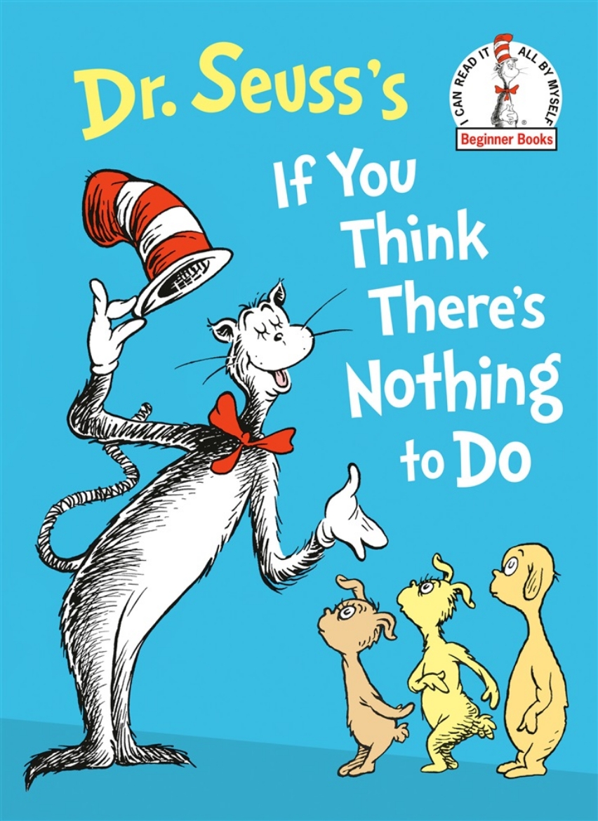 Picture of Dr. Seuss's If You Think There's Nothing to Do