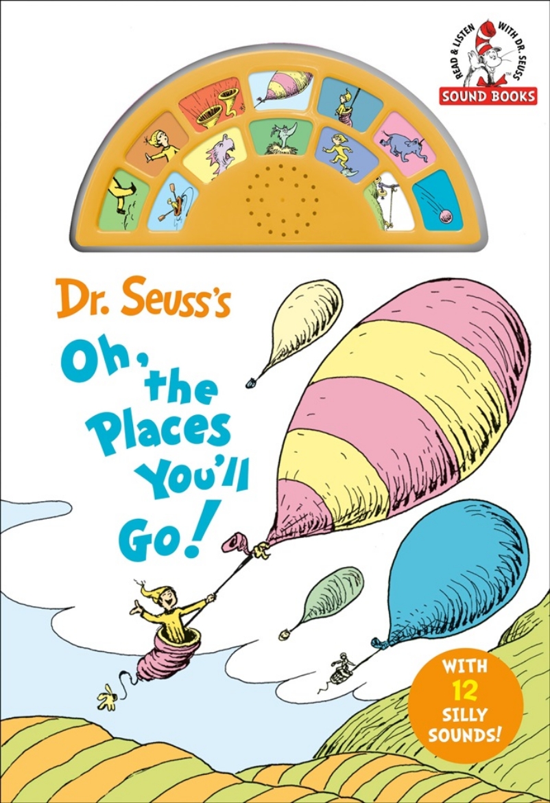 Picture of Dr. Seuss's Oh, the Places You'll Go! with 12 Silly Sounds!: An Interactive Read and Listen Book