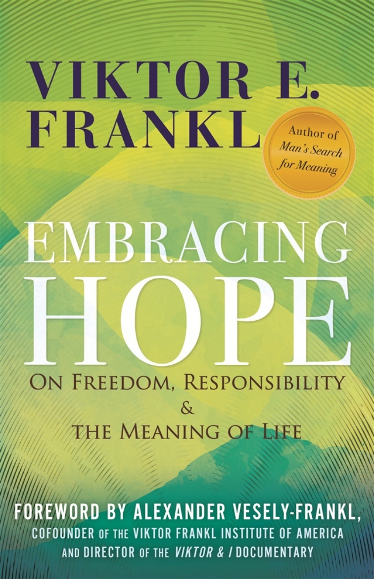 Picture of Embracing Hope: On Freedom, Responsibility & the Meaning of Life