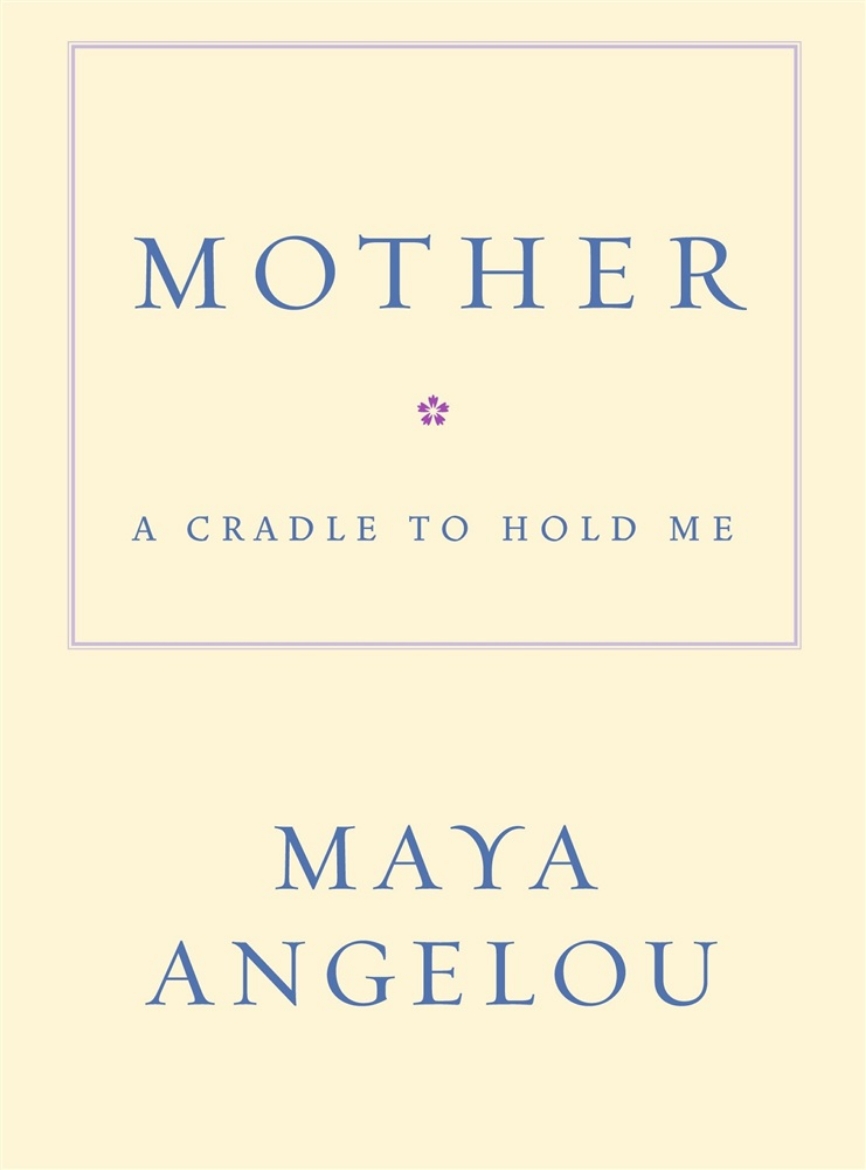 Picture of Mother: A Cradle to Hold Me