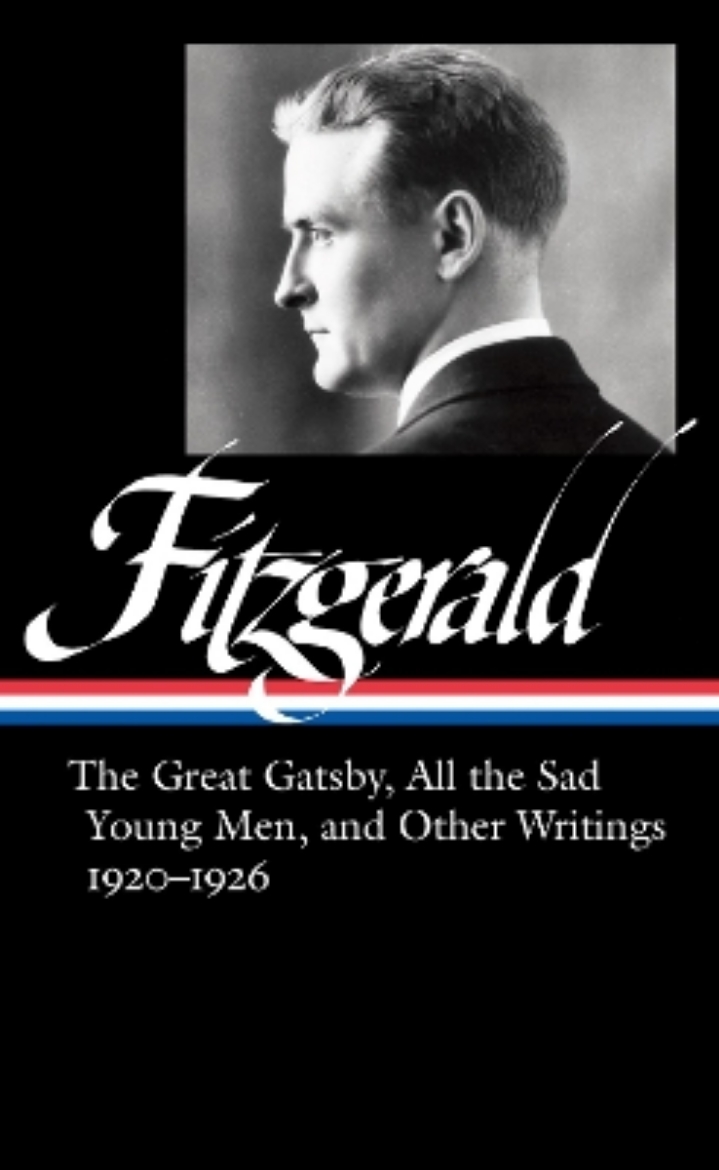 Picture of F. Scott Fitzgerald: The Great Gatsby, All the Sad Young Men & Other Writings 1920–26 (LOA #353)