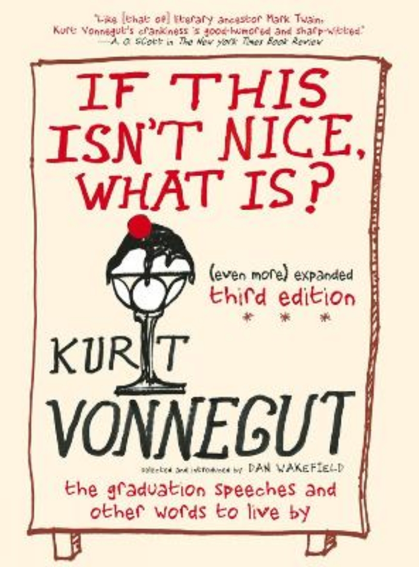 Picture of If This Isn't Nice, What Is? (Even More) Expanded Third Edition: The Graduation Speeches and Other Words to Live By