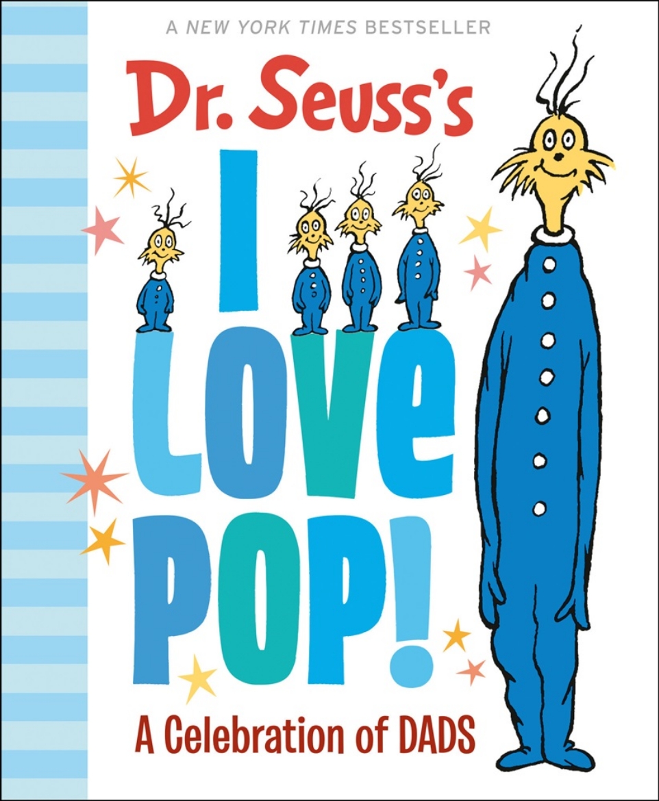 Picture of Dr. Seuss's I Love Pop!: A Celebration of Dads