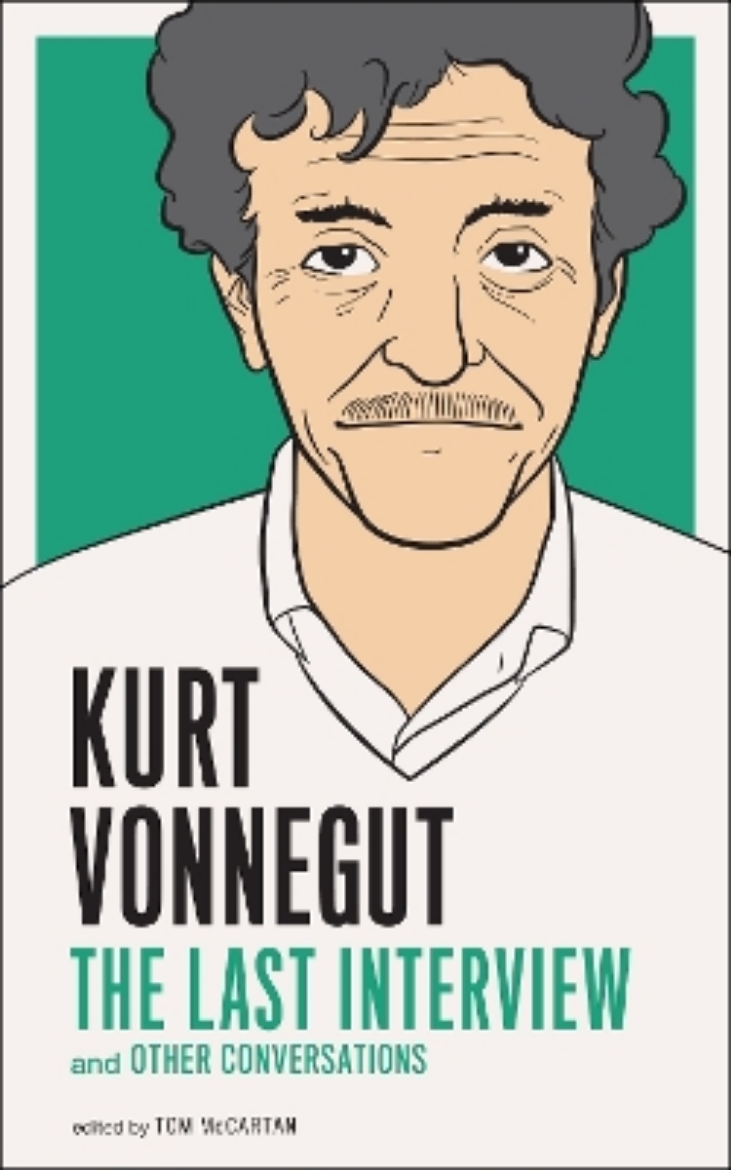 Picture of Kurt vonnegut: the last interview