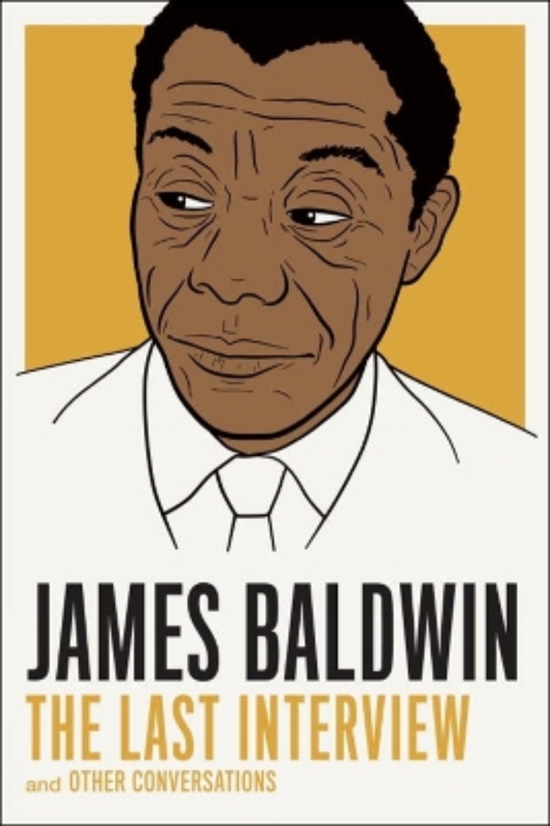Picture of James baldwin: the last interview - and other conversations