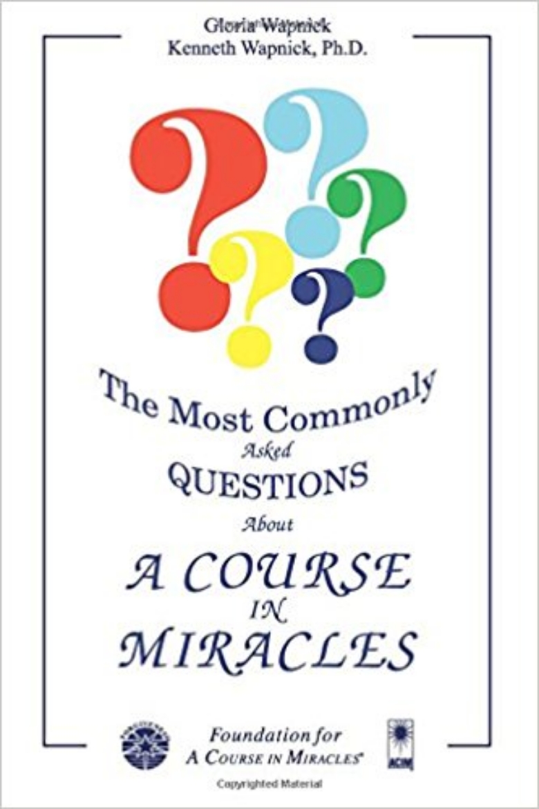 Picture of Most Commonly Asked Questions About "A Course In Miracles"