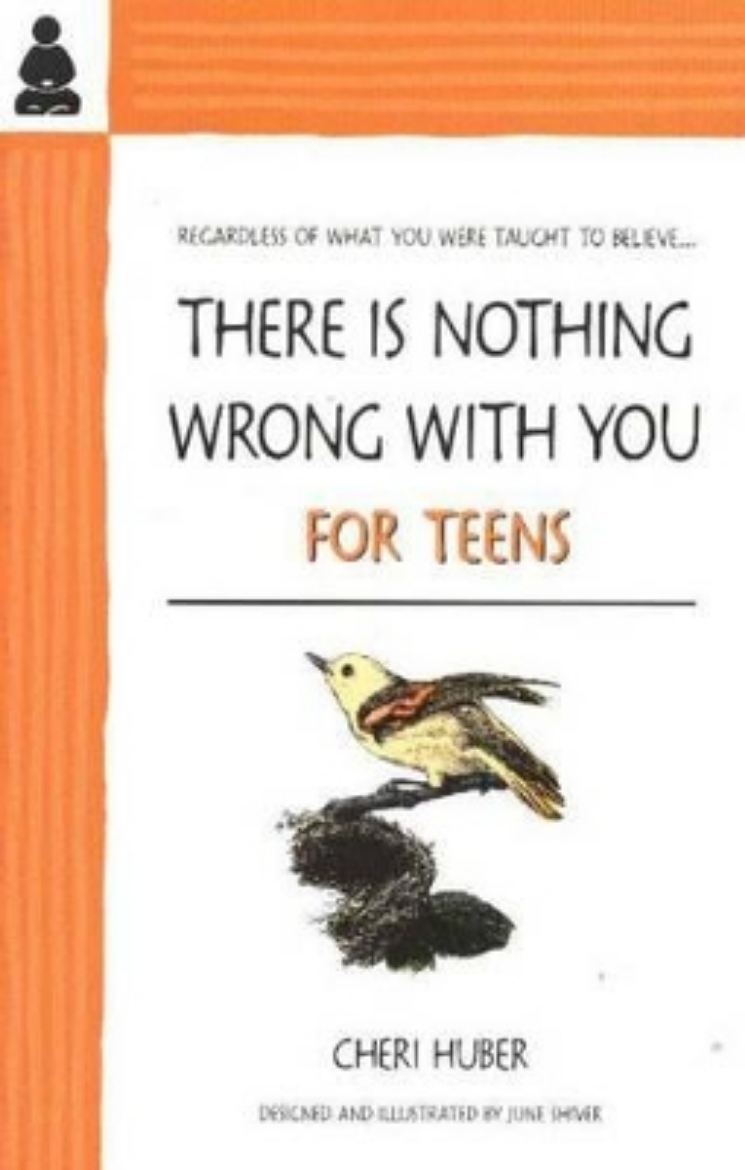 Picture of There is nothing wrong with you for teens - for teens