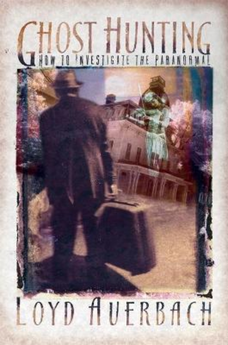 Picture of Ghost Hunting: How To Investigate The Paranormal