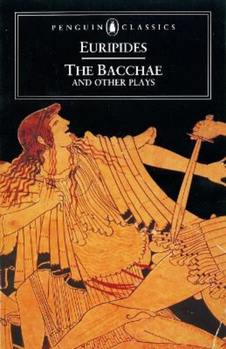 Picture of The Bacchae and Other Plays