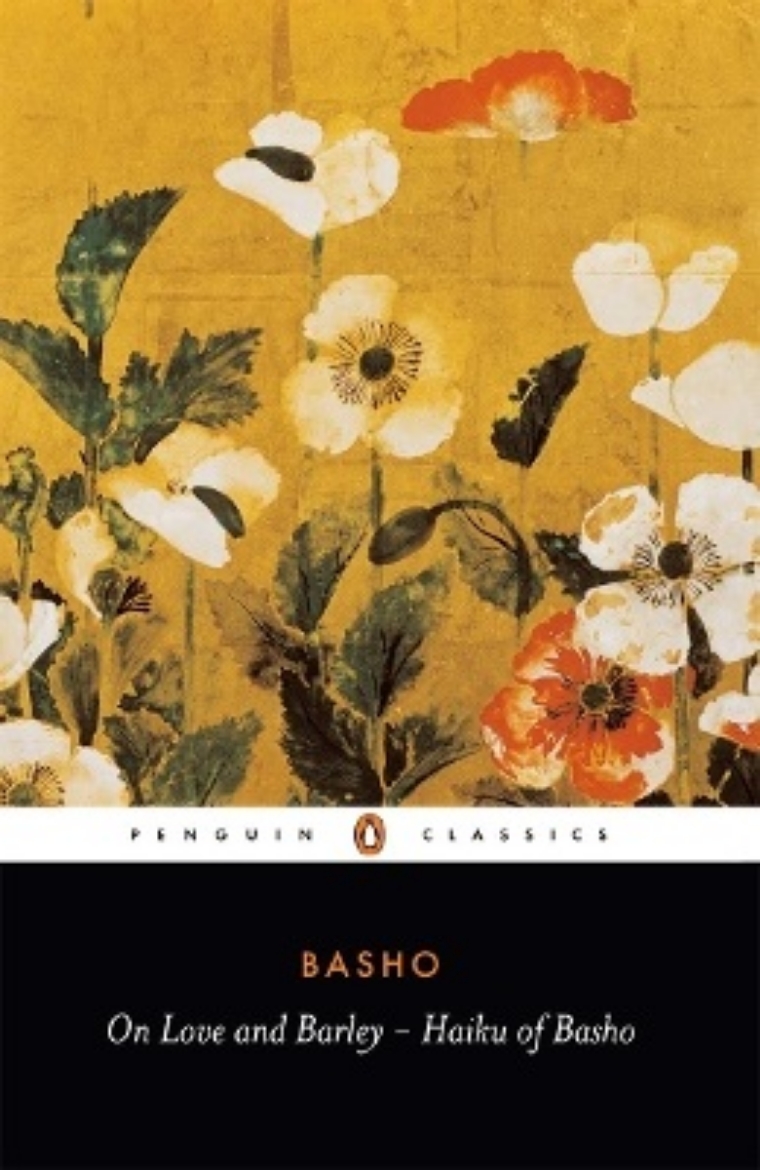 Picture of On love and barley - haiku of basho