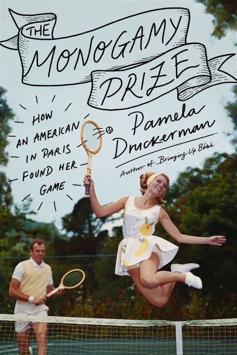 Picture of The Monogamy Prize: How an American in Paris Found Her Game