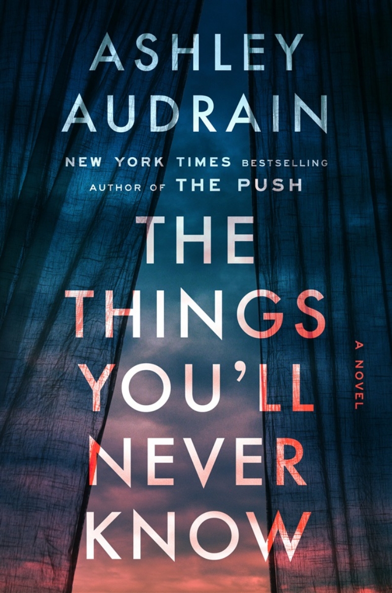 Picture of The Things You'll Never Know: A Novel