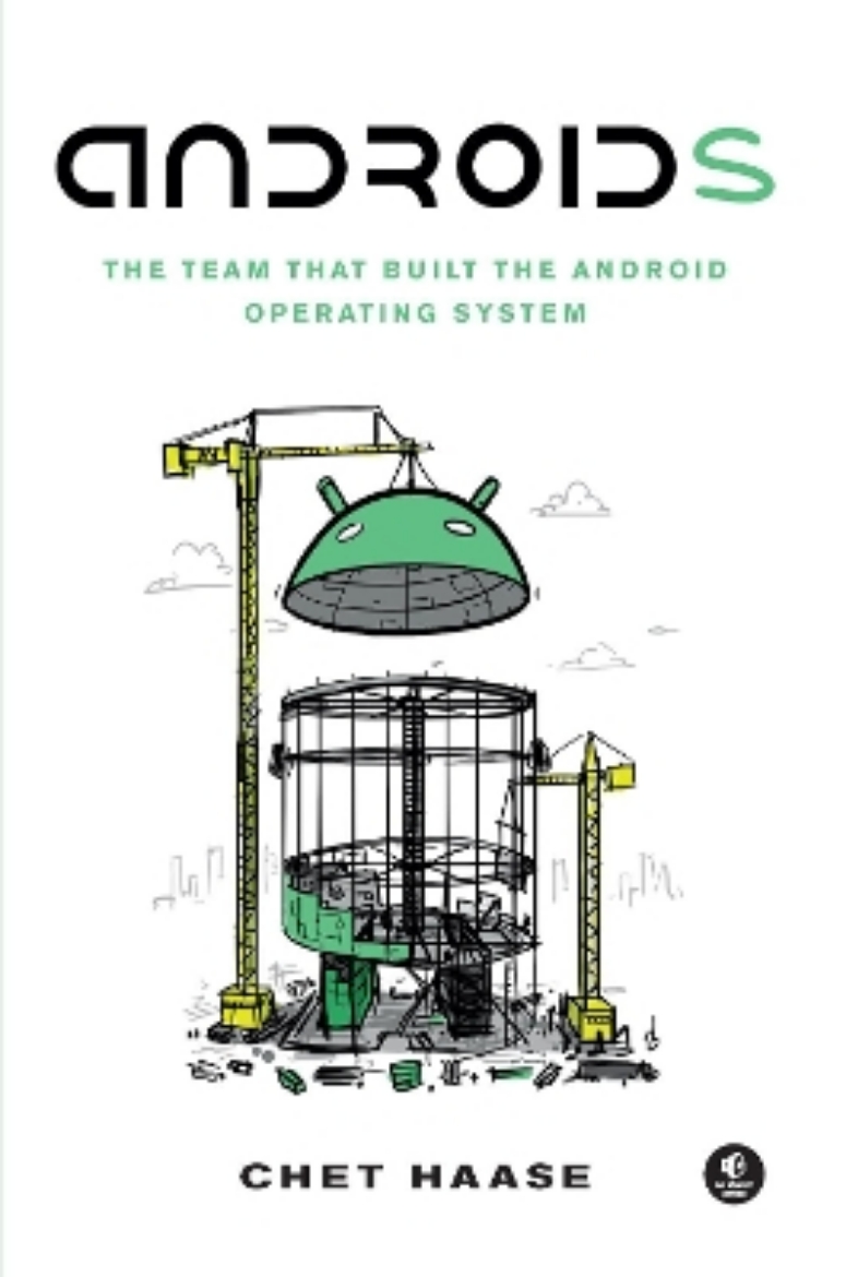 Picture of Androids: The Team that Built the Android Operating System