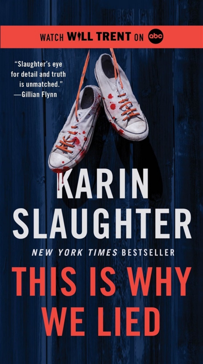 Picture of This Is Why We Lied: A Will Trent Thriller